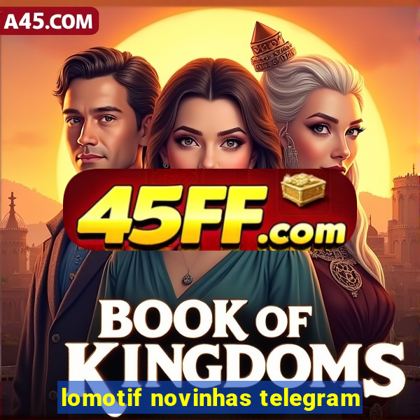 lomotif novinhas telegram